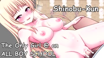Shinobu-kun The Only Girl at an All Boys School